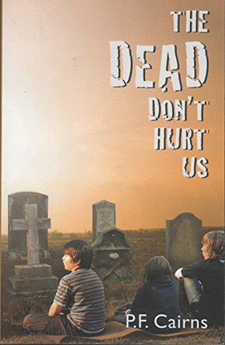 The Dead Don't Hurt Us