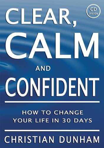 Clear, Calm and Confident