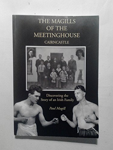 Magills of the Meetinghouse, Cairncastle : Discove