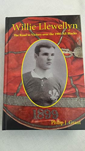 Willie LLewellyn The Road to Victory over the 1905 All Blacks