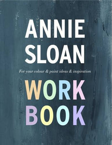 The Annie Sloan Work Book 