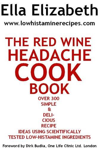 The Red Wine Headache Cookbook