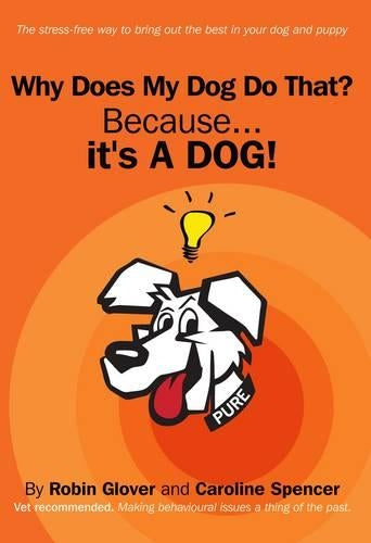 Why Does My Dog Do That?