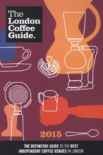 The London Coffee Guide