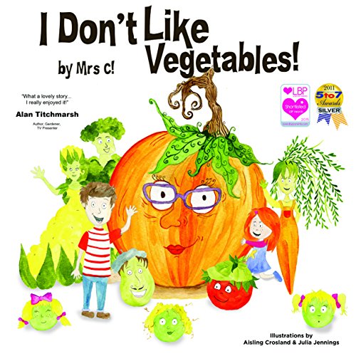 I Don't Like Vegetables!