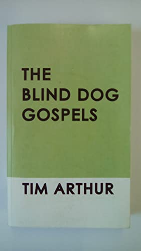 The Blind Dog Gospels
