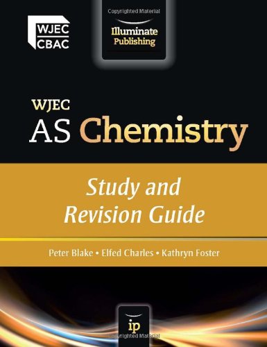WJEC AS Chemistry: Study and Revision Guide