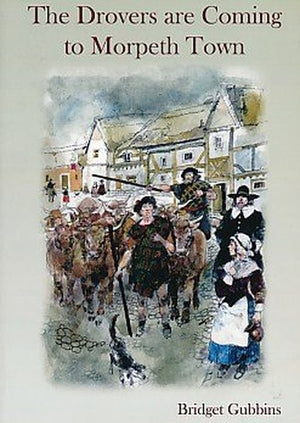 The Drovers are Coming to Morpeth Town