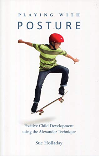 Playing with Posture