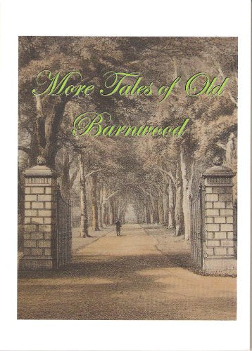 More Tales of Old Barnwood