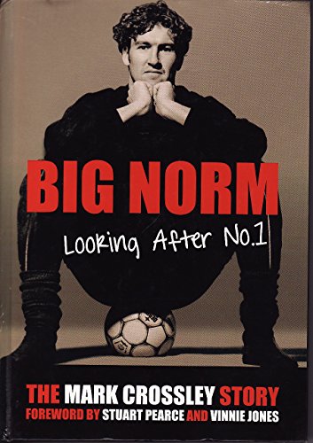 Big Norm, Looking After No.1