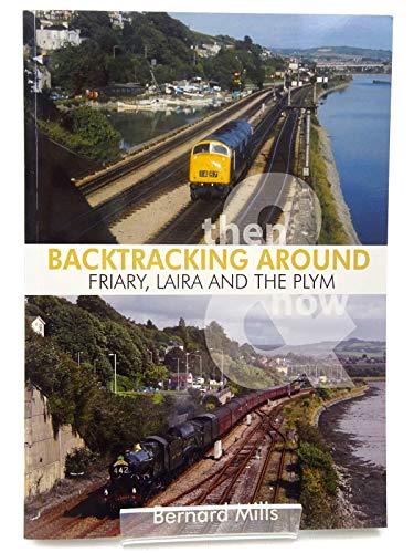 Backtracking Around Friary, Laira and the Plym