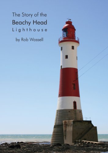 The Story of the Beachy Head Lighthouse
