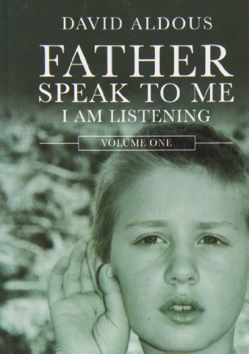 Father Speak to Me: I am Listening