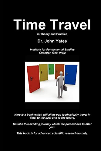Time Travel in Theory and Practice