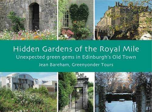 Hidden Gardens of the Royal Mile