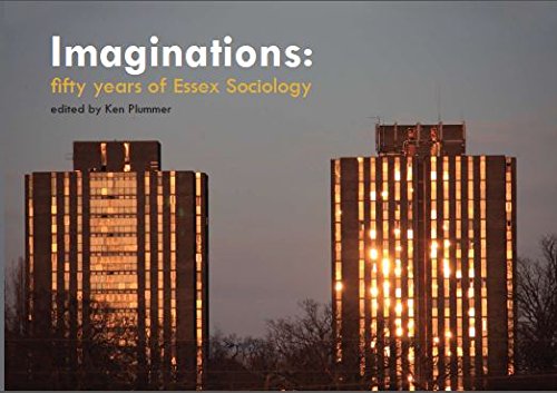 Imaginations:Fifty Years of Essex Sociology