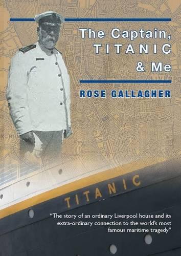 The Captain, Titanic & Me