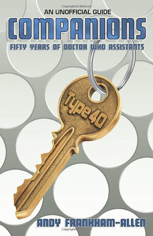 Companions - Fifty Years of Doctor Who Assistants