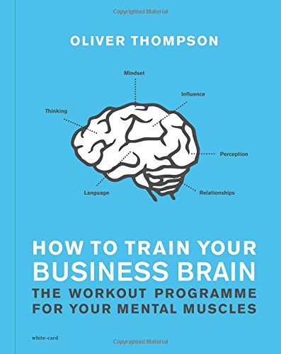 How to Train Your Business Brain
