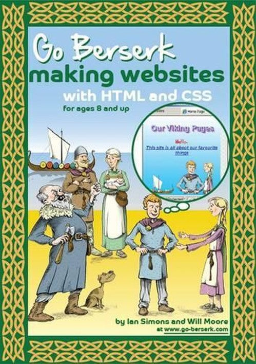 Go Berserk Making Websites with HTML and CSS