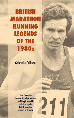 British Marathon Running Legends of the 1980's