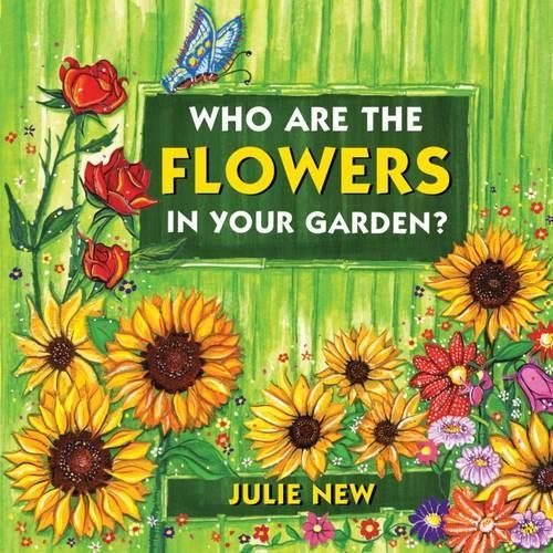 Who are the Flowers in Your Garden?