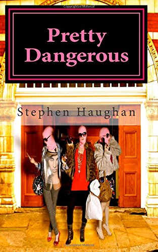 Pretty Dangerous: A story of hormones, hand bags and hand guns