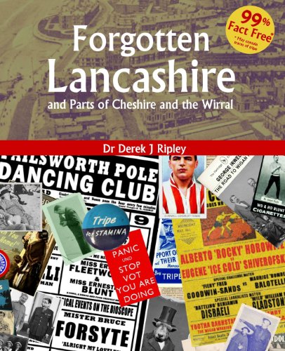 Forgotten Lancashire and Parts of Cheshire & the Wirral