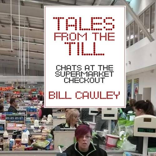 Tales from the Till