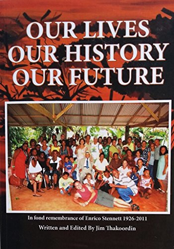 Our Lives, Our History, Our Future