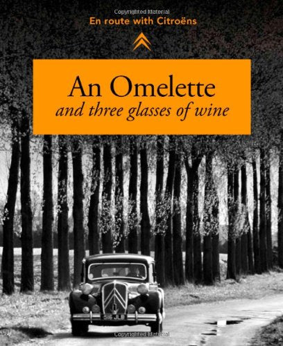 An Omelette and Three Glasses of Wine
