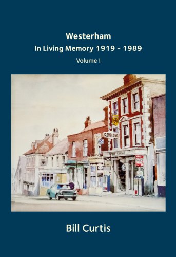 Westerham - in Living Memory 1919 - 1989