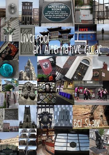 Liverpool, an Alternative Guide