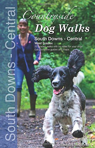 Countryside Dog Walks: South Downs - Central