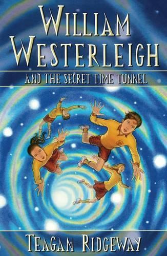 William Westerleigh and the Secret Time Tunnel
