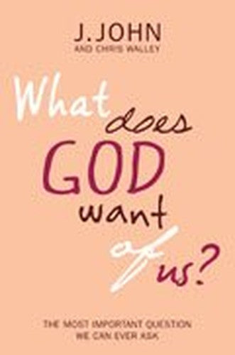 What Does God Want of Us?