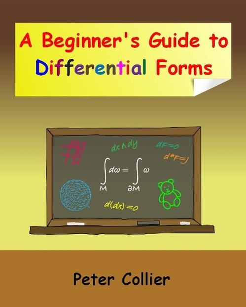 A Beginners Guide to Differential Forms By Peter Collier