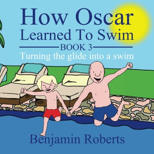 How Oscar Learned To Swim: Turning the glide into a swim