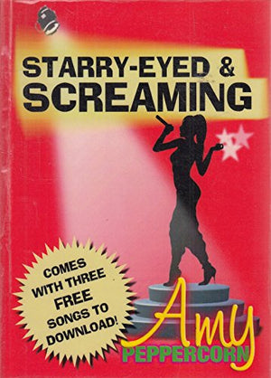 Amy Peppercorn: Starry-Eyed and Screaming