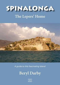 Spinalonga the Lepers' Home 