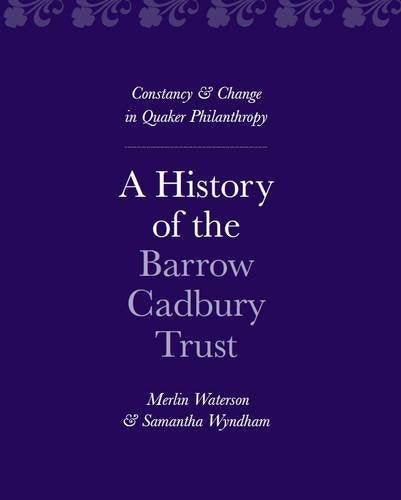 A History of the Barrow Cadbury Trust