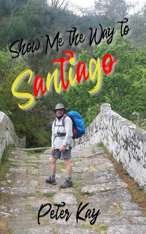 Show Me the Way to Santiago