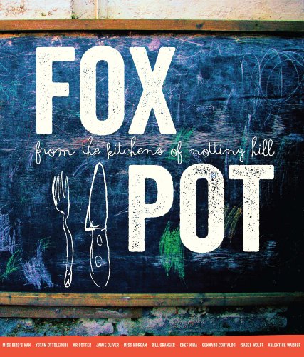 Fox Pot - from the Kitchens of Notting Hill