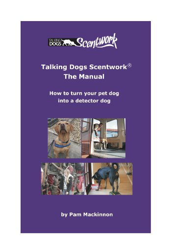 Talking Dogs Scentwork - the Manual