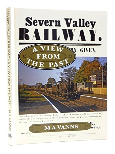 Severn Valley Railway: a View from the Past