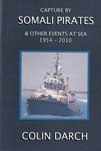 Capture by Somali Pirates & Other Events at Sea 1954-2010