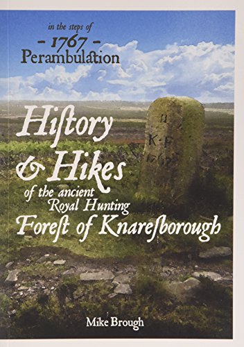 History and Hikes of the Ancient Royal Hunting Forest of Knaresborough