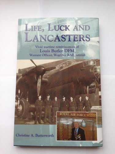 Life, Luck and Lancasters