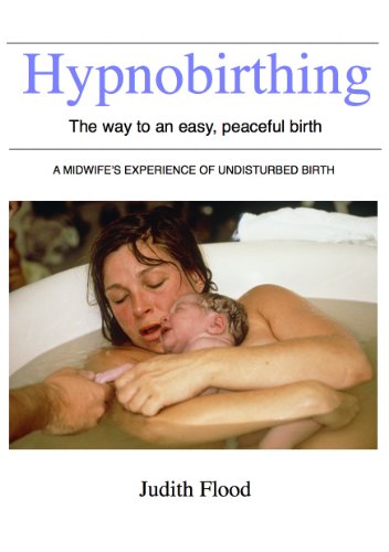 Hypnobirthing, the Way to an Easy, Peaceful Birth